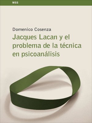 cover image of Jacques Lacan y el problema de la técnica en psicoanálisis